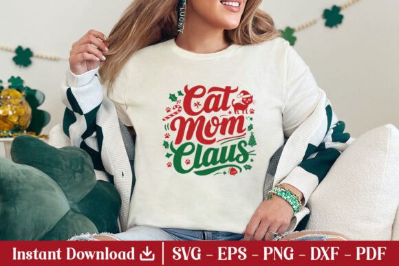 Cat Mom Claus SVG: A Festive Graphic for Crafts and Merch