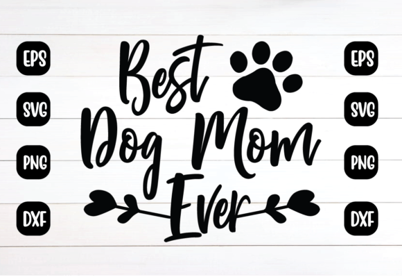 Free Best Dog Mom Ever SVG Design: A Versatile Graphic for Crafts and Branding
