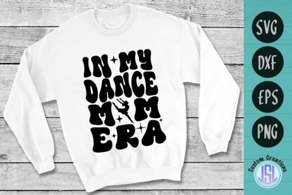 In My Dance Mom Era SVG Cut File: A Graphic Design Asset for Creative Crafts