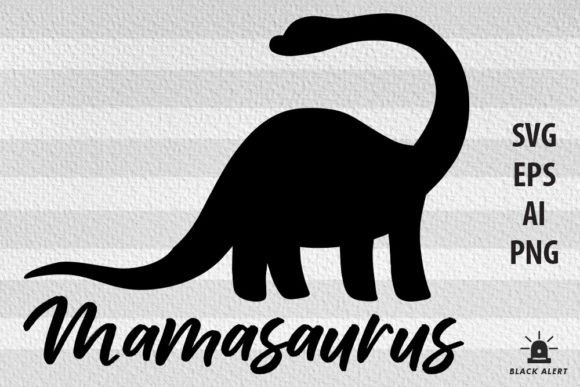 Mamasaurus Mother’s Day Graphics for Crafts & Creative Projects