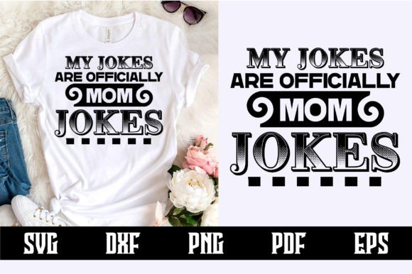 My Jokes Are Officially Mom Jokes SVG – A Fun Graphic Design Asset for Crafts & Branding