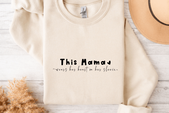 This Mama Wears Her Heart on Her Sleeve SVG for Crafts and Graphics