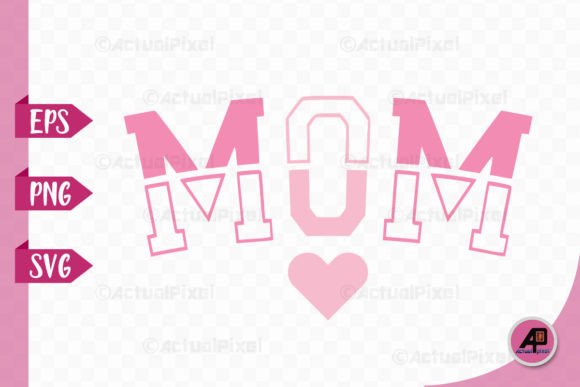 Valentine MOM PNG SVG – A Versatile Graphic Design Asset for Crafts and Local Business Branding