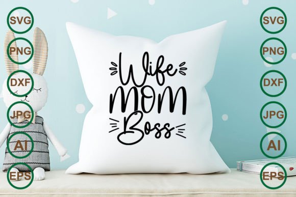 Wife Mom Boss SVG Design for Crafts and Graphics